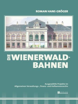 cover image of Die Wienerwaldbahnen
